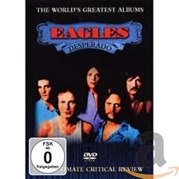Eagles: Desperado (The World's Greatest Albums)