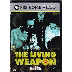 American Experience - Living Weapon