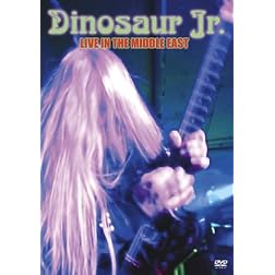 Dinosaur Jr.: Live in the Middle East