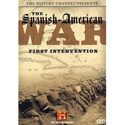 The Spanish-American War: First Intervention