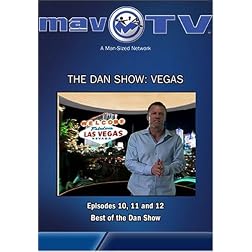 The Dan Show: Vegas: Episodes 10, 11 and 12