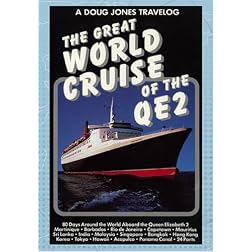 A Doug Jones Travelog: The Great World Cruise of the QE2