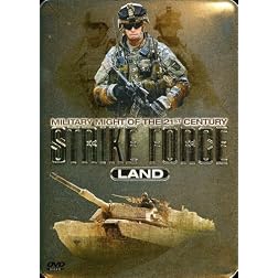 Strike Force Land: Military Might of the 21st Century