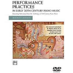 Performance Practices in Early 20th Century Piano