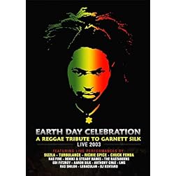 Earth Day Celebration: A Reggae Tribute to Garnett Silk Live 2003