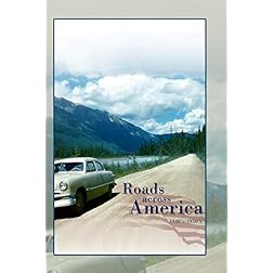 Roads Across America 1940's - 1950's