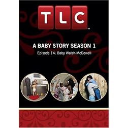A Baby Story Season 1 - Episode 14: Baby Walsh-McDowell
