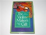 The Violin Maker's Gift