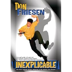 Don Friesen: Inexplicable - In Concert