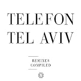 Telefon Tel Aviv/Remixes Compiled [from UK] [Import]