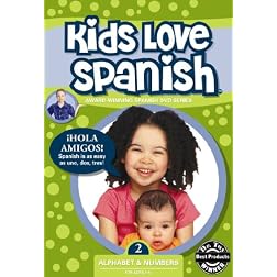 Kids Love Spanish: Volume 2 - Alphabet & Numbers