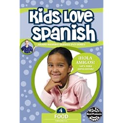 Kids Love Spanish: Volume 4 - Food