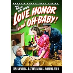 Love, Honor and Oh Baby!