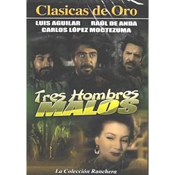 Tres Hombres Malos