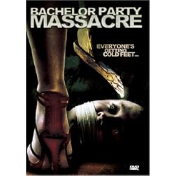 Bachelor Party Massacre