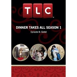 Dinner Takes All Season 1 - Episode 8: Gretel