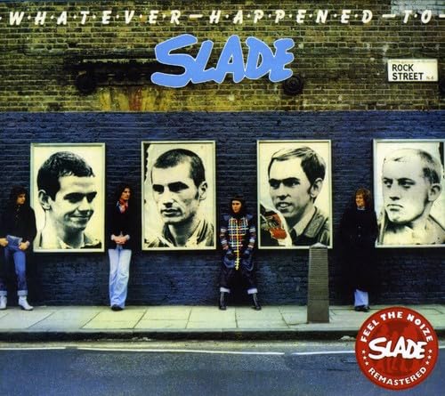 SLADE - Whatever Happened To Slade - Zortam Music