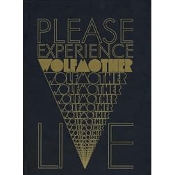 Please Experience Wolfmother Live
