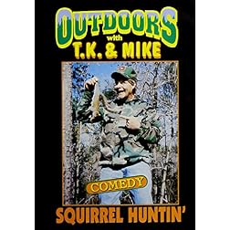 TJ and Mike: Squirrel Huntin