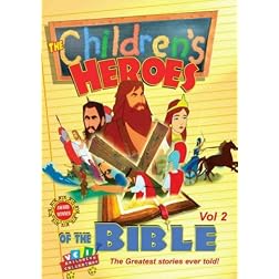 The Children's Heroes of the Bible, Vol. 2