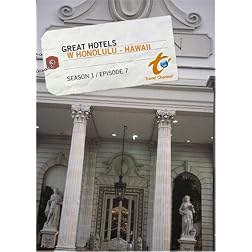 Great Hotels Season 1 - Episode 7: W Honolulu - Hawaii