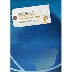 Great Hotels Season 2 - Episode 26: Lodge at Koele / Manele Bay Hotel