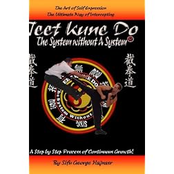 JEET KUNE DO THE SYSTEM WITHOUT A SYSTEM(r)