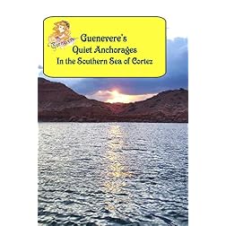 Guenevere's Quiet Anchorages in the Southern Sea of Cortez