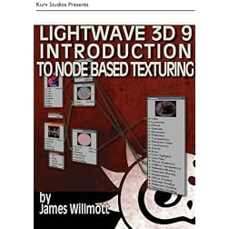 LightWave 3D 9 Introduction to Node Based Texturing