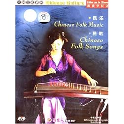 Chinese Culture: Chinese Folk Music / Chinese Folk Songs