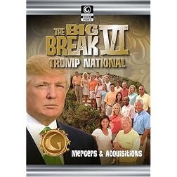 Golf Channel - Big Break VI: Trump International - Episode 8; Mergers and Acquisitions