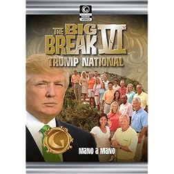 Golf Channel - Big Break VI: Trump International - Episode 10; Mano a Mano