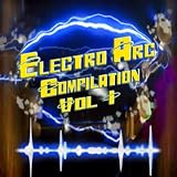 Electro Arc Compilation Vol. 1