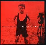 Thirst for Romance by Cherry Ghost