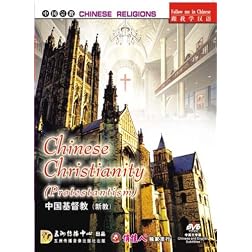 Chinese Religions: China's Christianity (Protestantism)