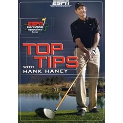 Hank Haney: ESPN Golf Schools - Top Tips