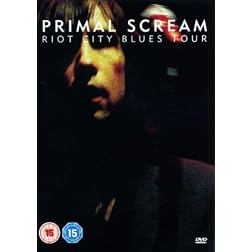 Primal Scream: Riot City Blues Tour