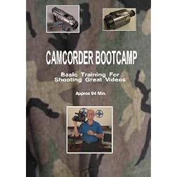 Camcorder Bootcamp - Basic Training For Shooting Great Videos