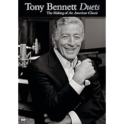 Tony Bennett: Duets - The Making of An American Classic