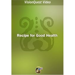 Recipe for Good Health