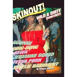 SKINOUT: Wild & Dirty Dancing