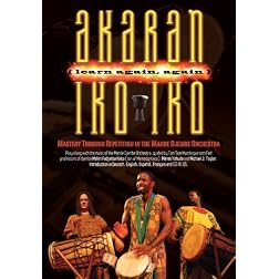 Akaran Iko Iko - Djembe Mastery Through Repetition