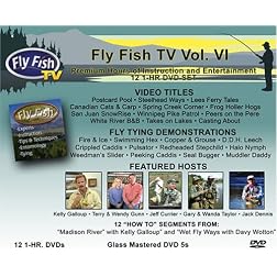 Fly Fish TV Vol. VI 12-1HR. DVDs