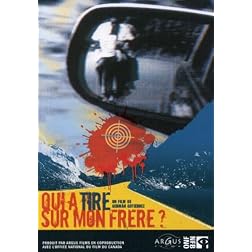 Qui a Tire Sur Mon Frere