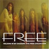 Walking in My Shadow: The Free Collection by Free