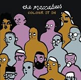 Colour It In by The Maccabees