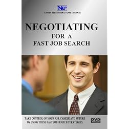 NEGOTIATING FOR A FAST JOB SEARCH