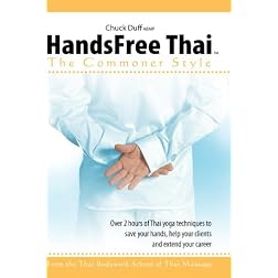 HandsFree Thai Massage: The Commoner Style with Chuck Duff