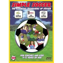 Simple Soccer: The Essential Techniques of Soccer