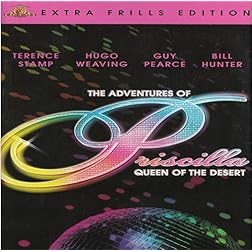 The Adventures of Priscilla Queen of the Desert (Extra Frills Edition)